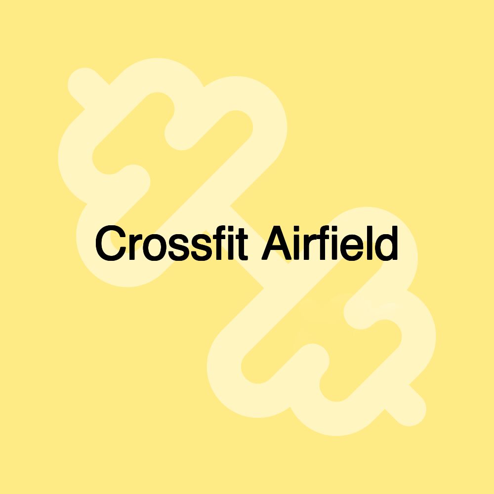 Crossfit Airfield