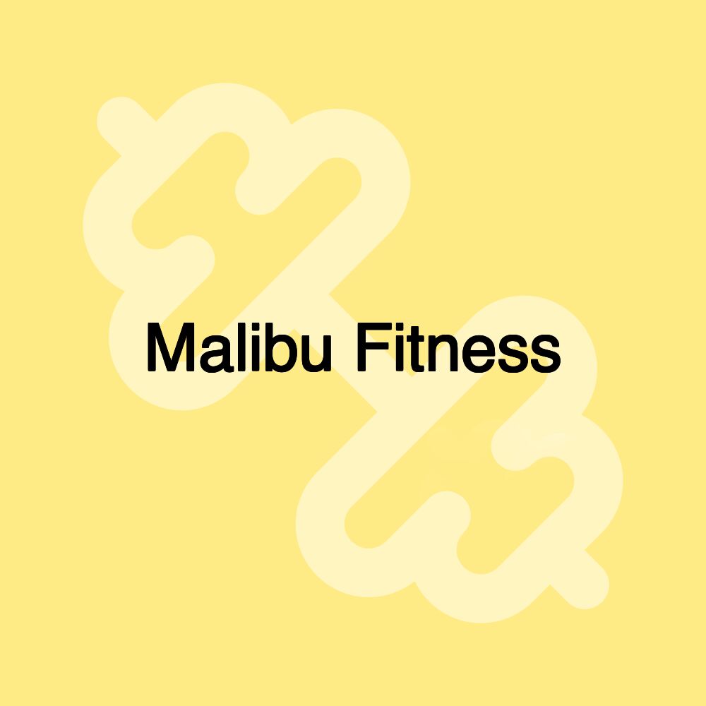 Malibu Fitness