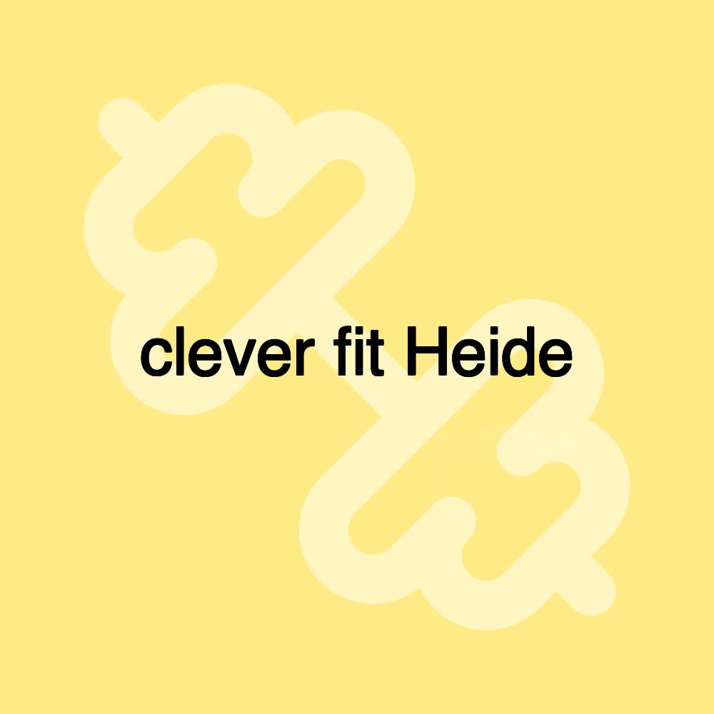 clever fit Heide