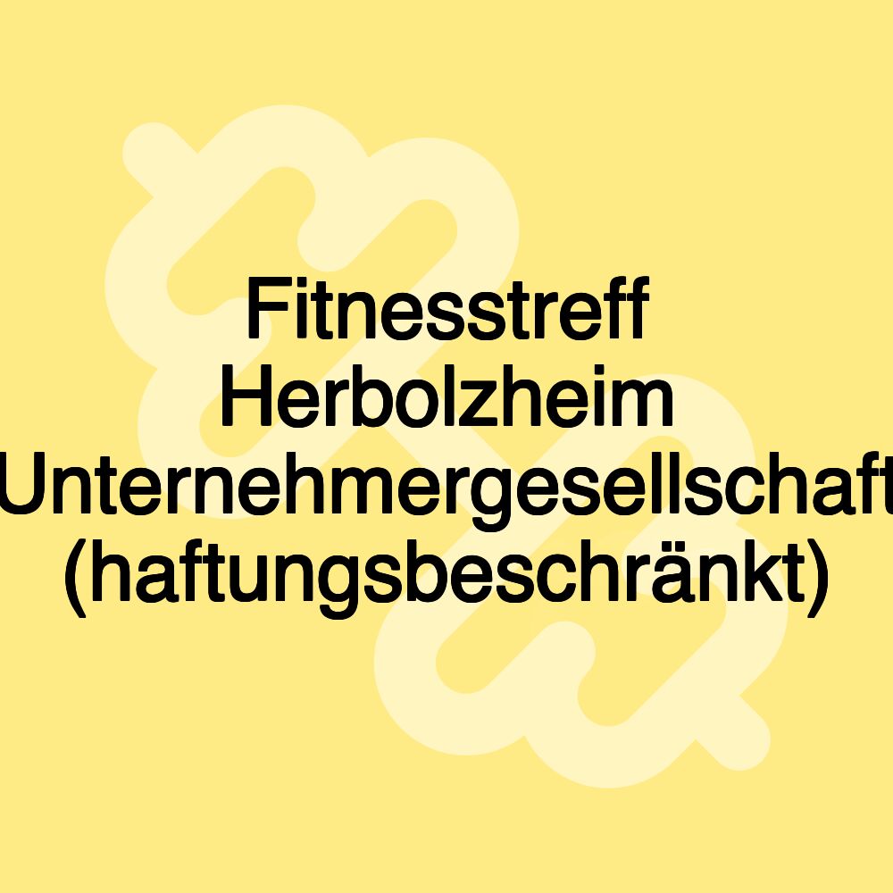 Fitnesstreff Herbolzheim Unternehmergesellschaft (haftungsbeschränkt)