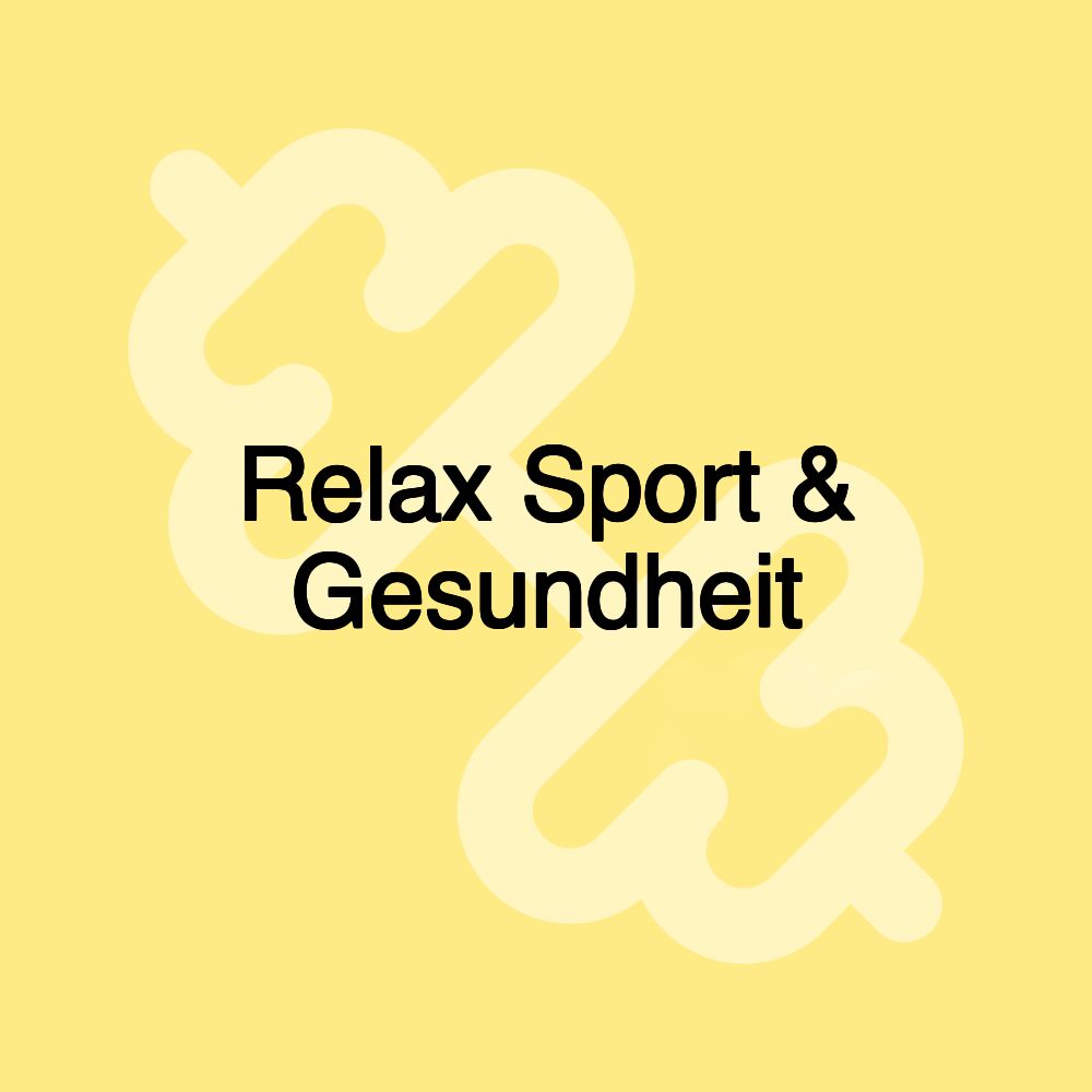 Relax Sport & Gesundheit