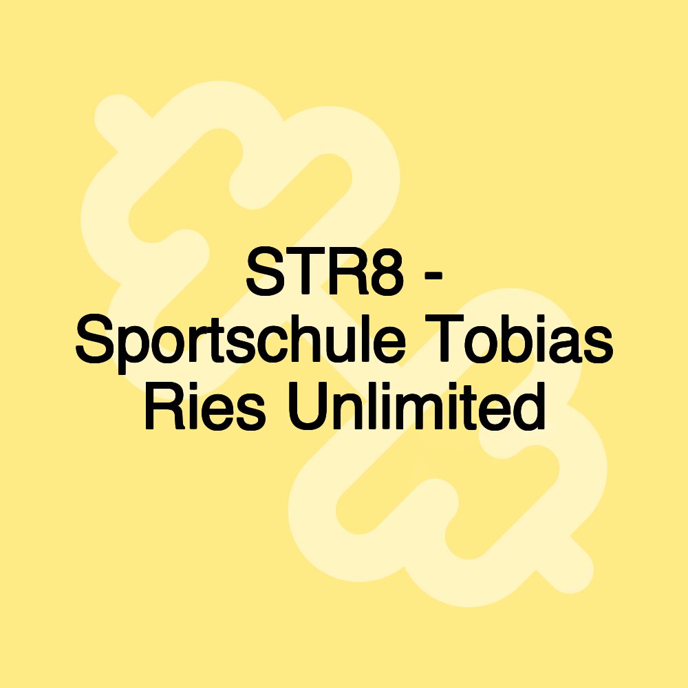 STR8 - Sportschule Tobias Ries Unlimited