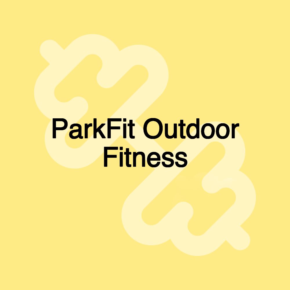 ParkFit Outdoor Fitness