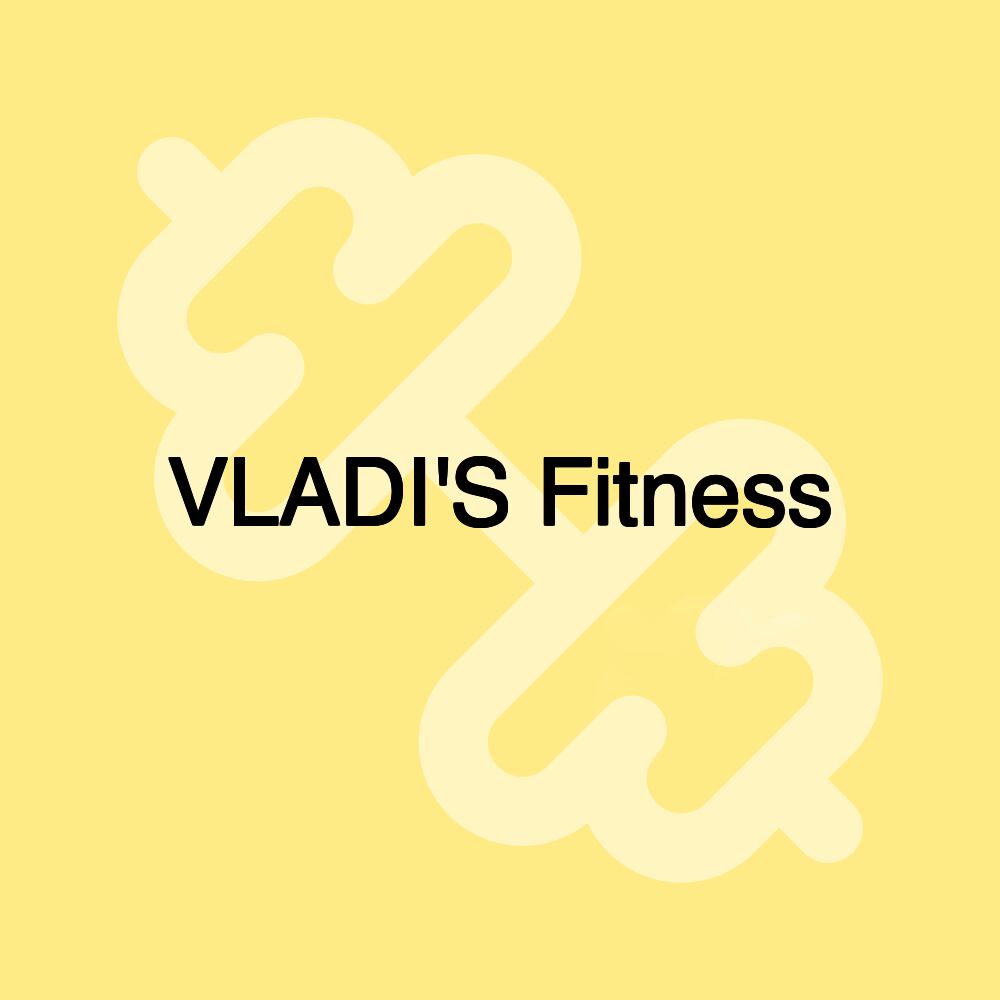 VLADI'S Fitness