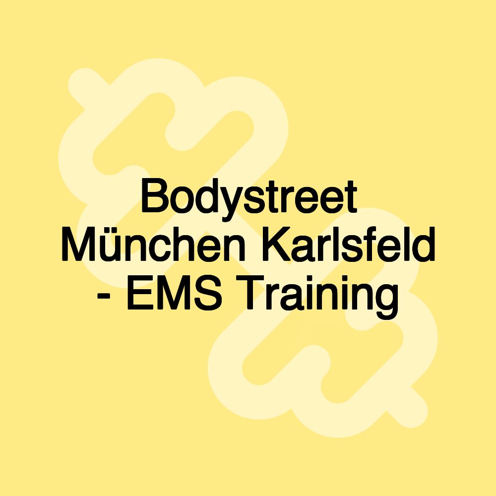 Bodystreet München Karlsfeld - EMS Training