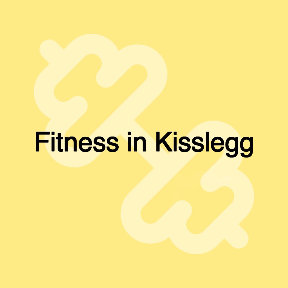 Fitness in Kisslegg