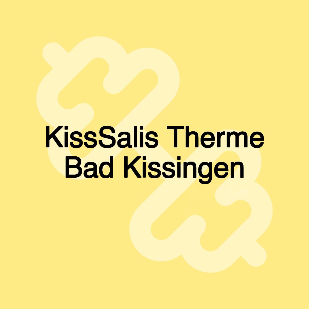 KissSalis Therme Bad Kissingen