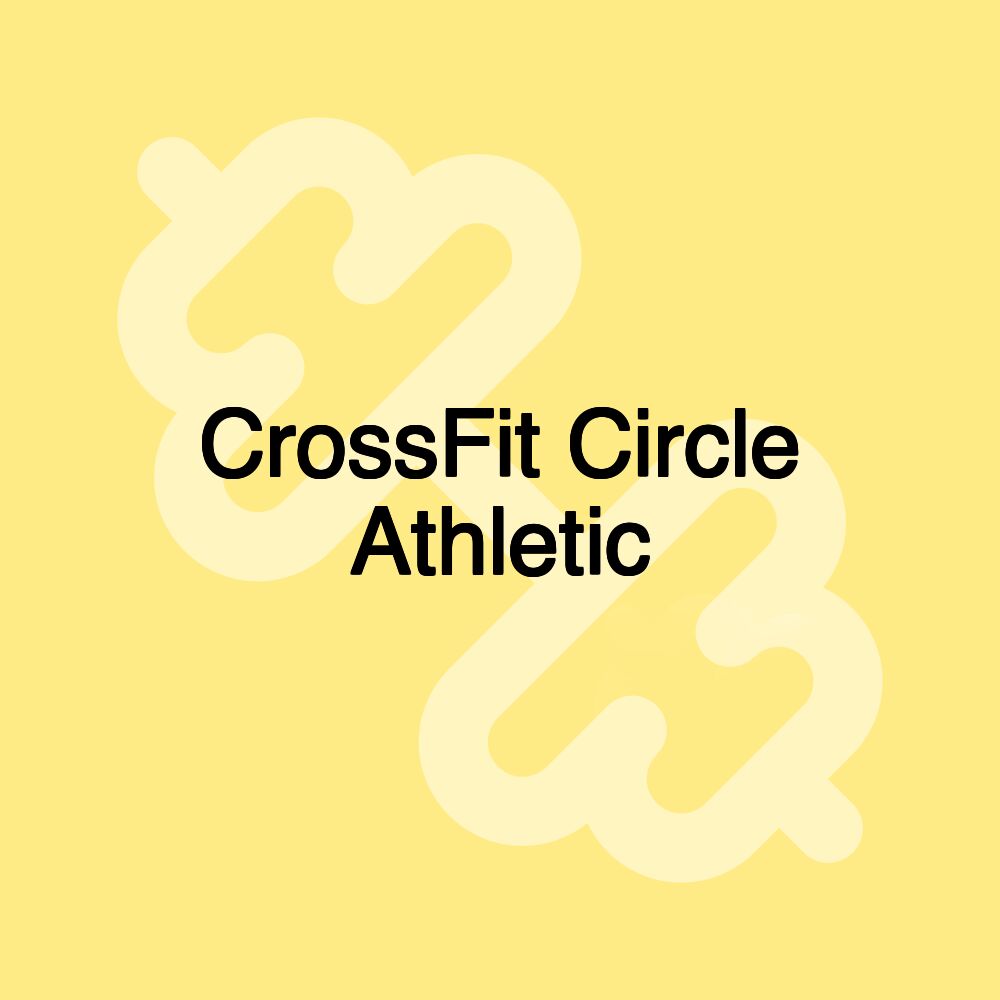 CrossFit Circle Athletic