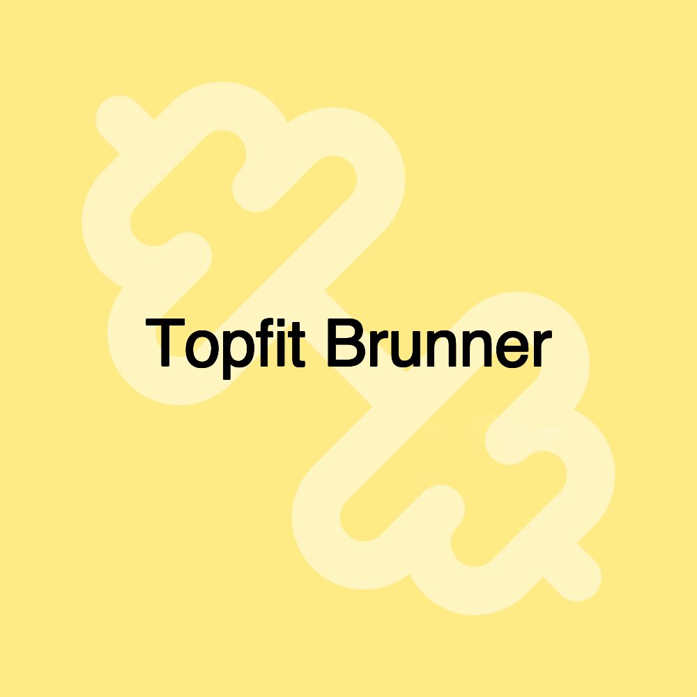 Topfit Brunner