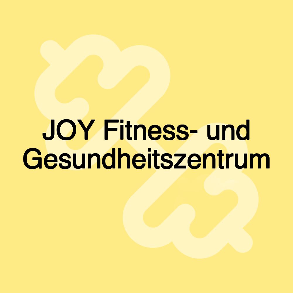 JOY Fitness- und Gesundheitszentrum