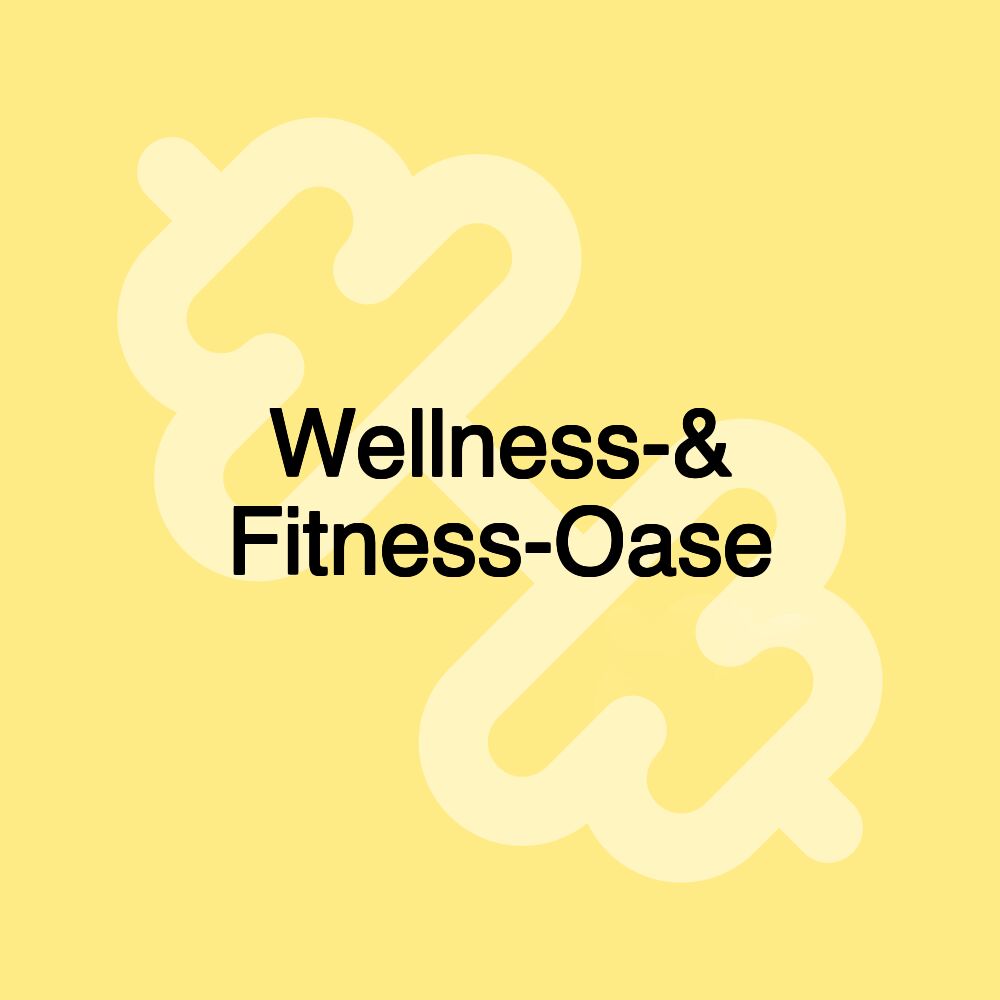 Wellness-& Fitness-Oase