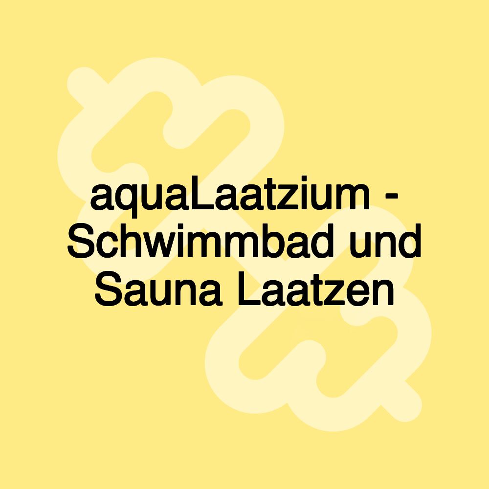 aquaLaatzium - Schwimmbad und Sauna Laatzen