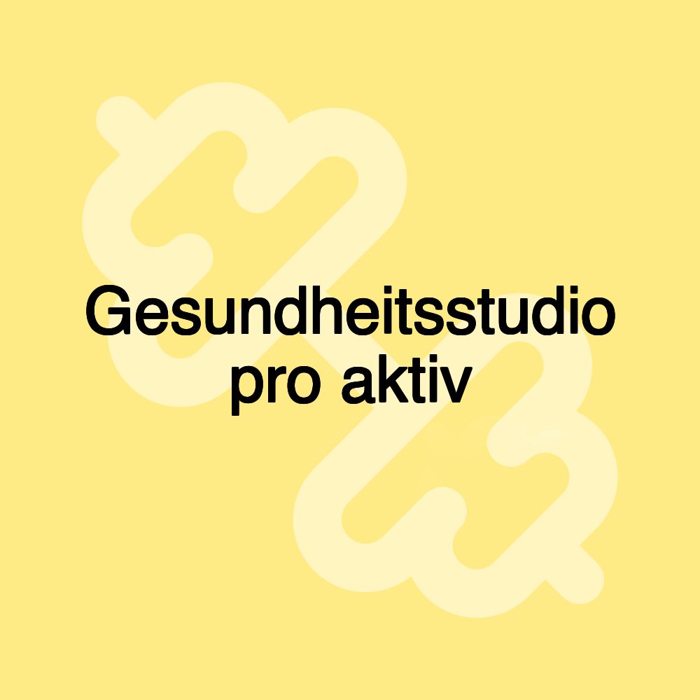 Gesundheitsstudio pro aktiv