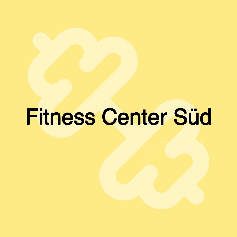 Fitness Center Süd