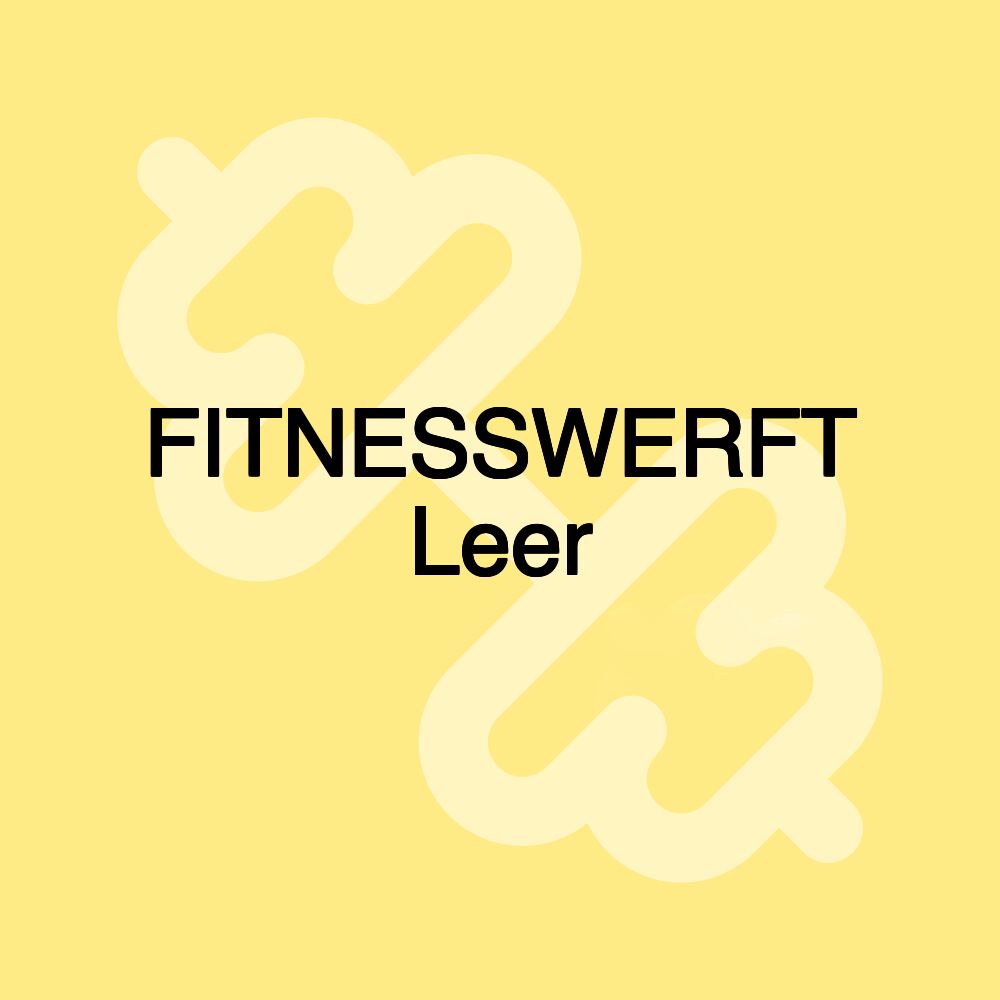 FITNESSWERFT Leer