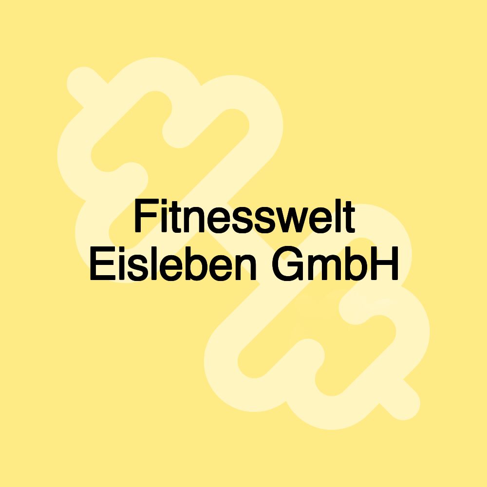 Fitnesswelt Eisleben GmbH