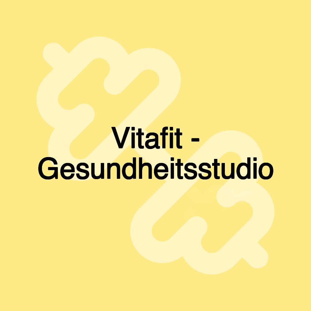 Vitafit - Gesundheitsstudio