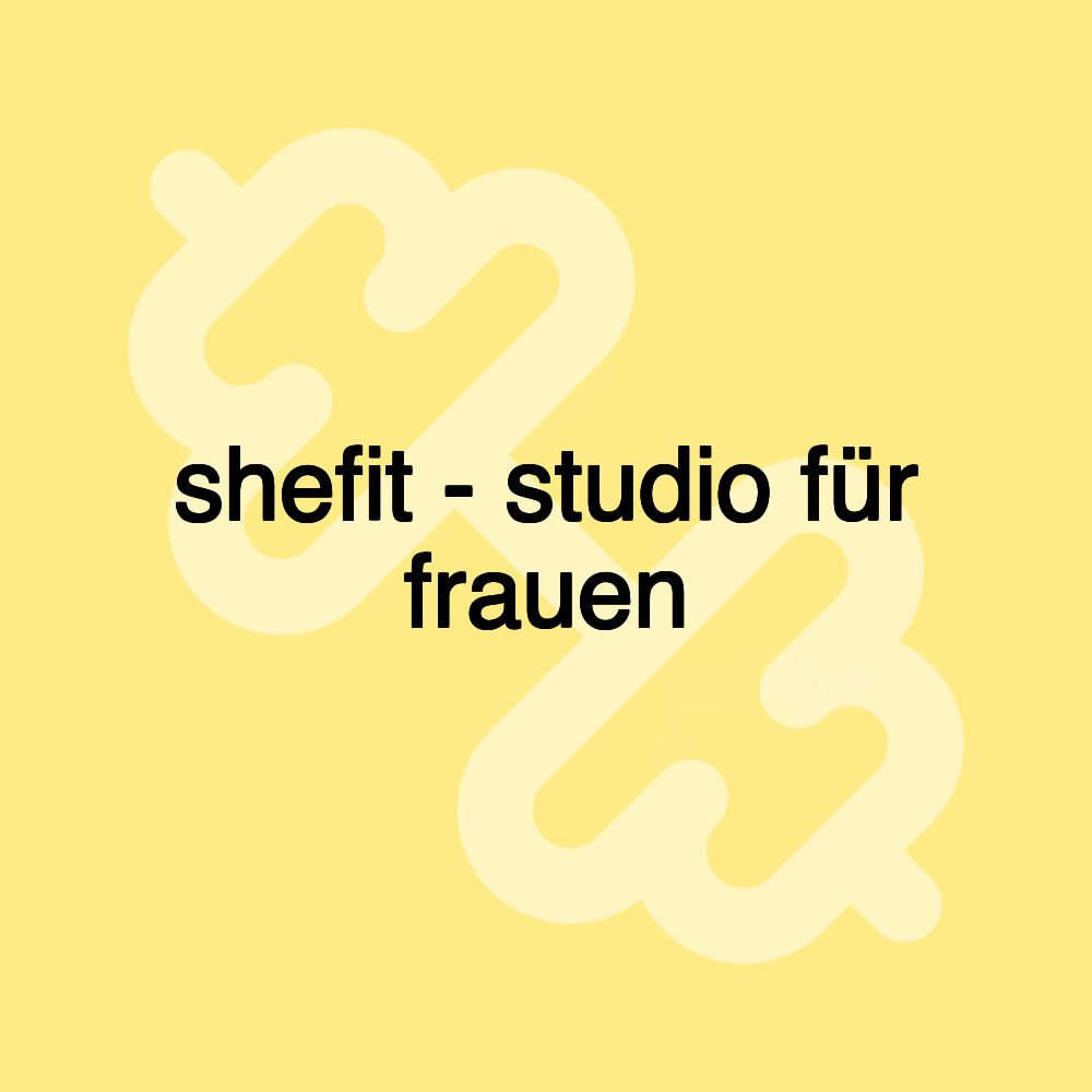 shefit - studio für frauen