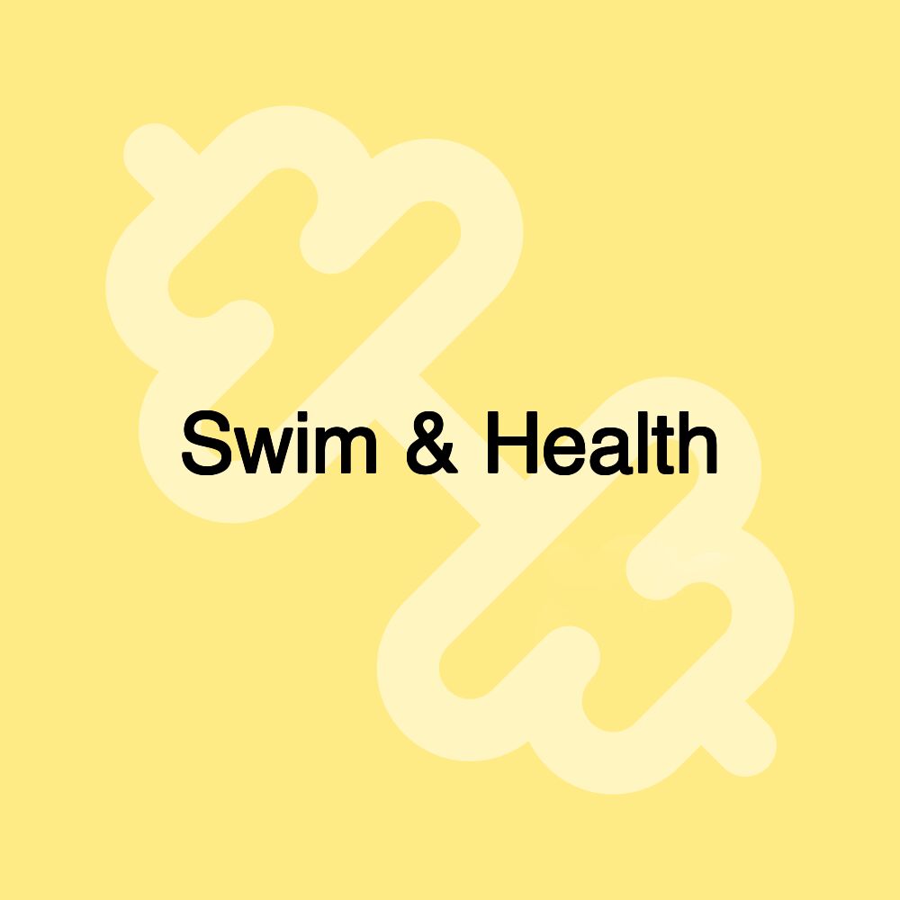 Swim & Health