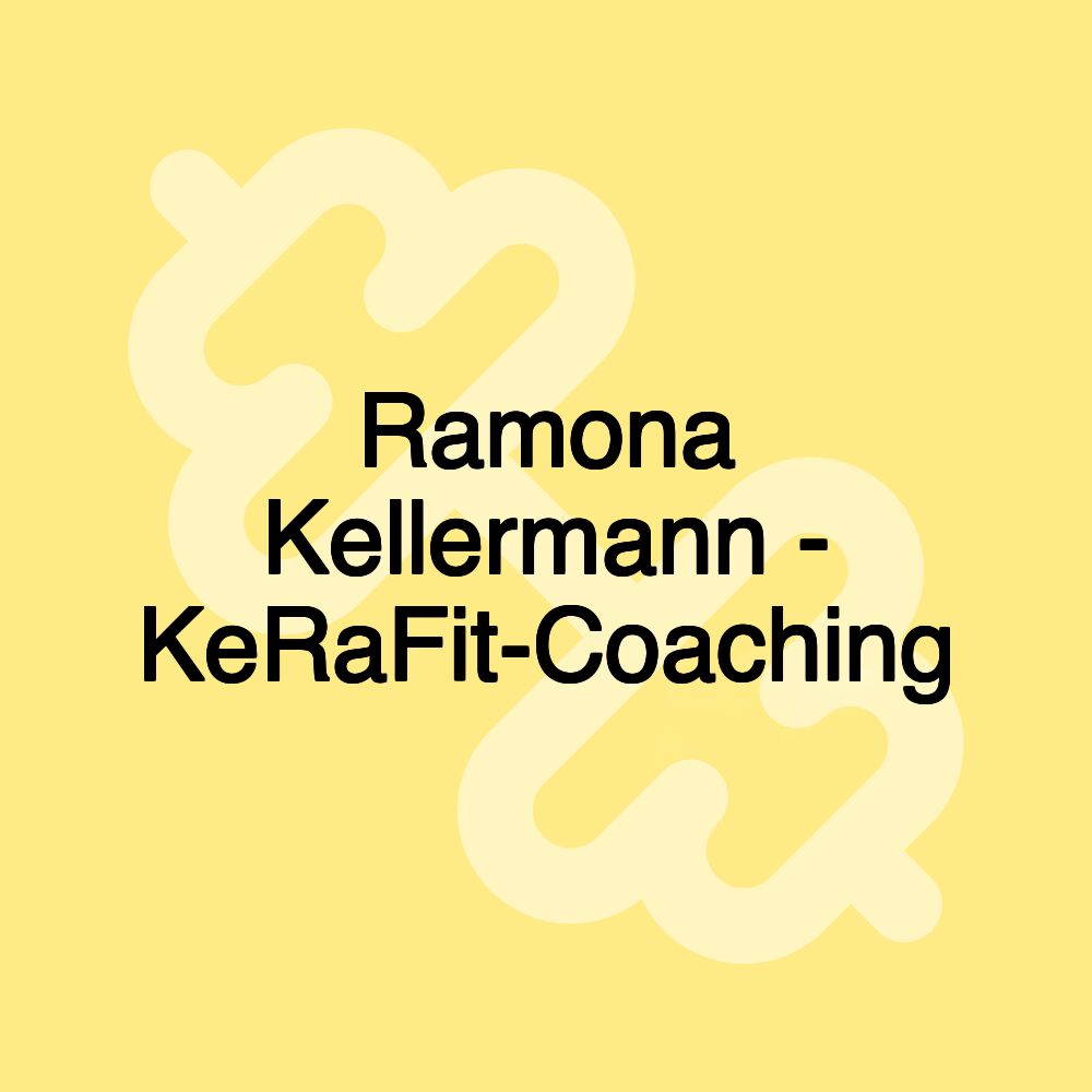 Ramona Kellermann - KeRaFit-Coaching