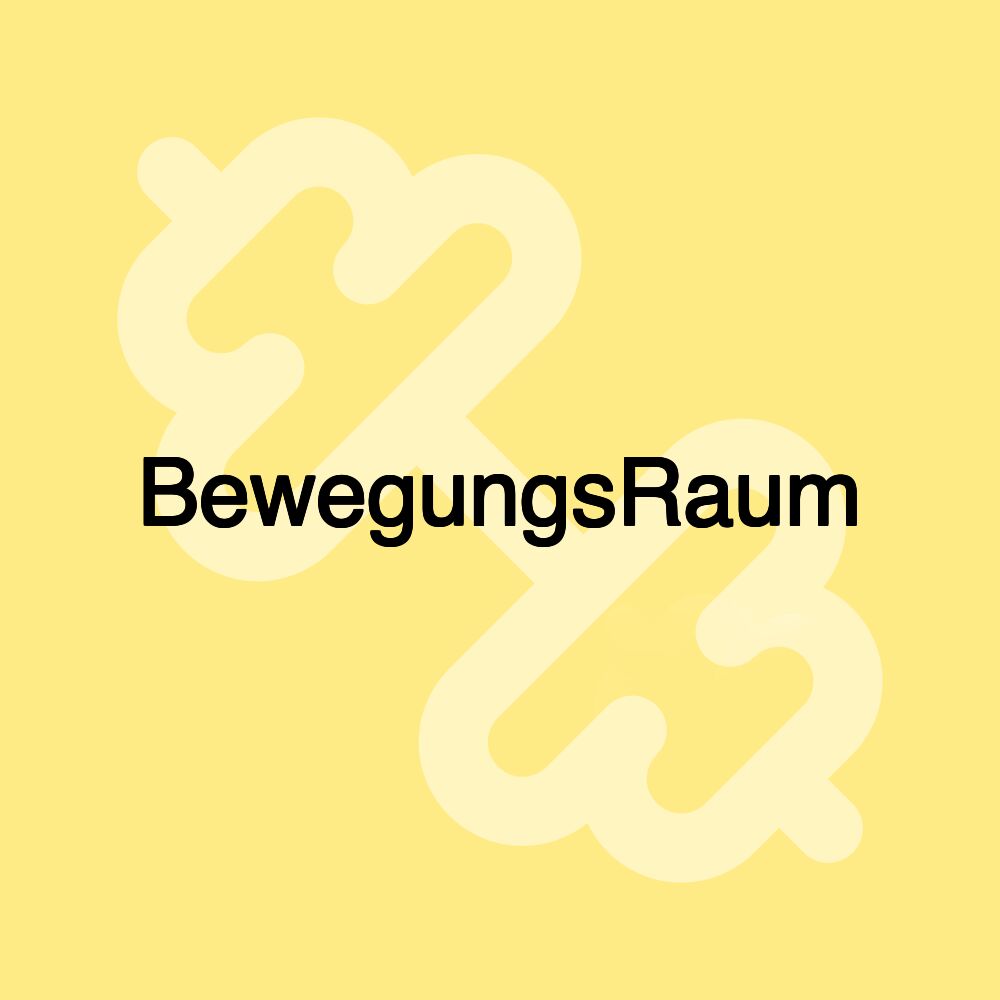 BewegungsRaum