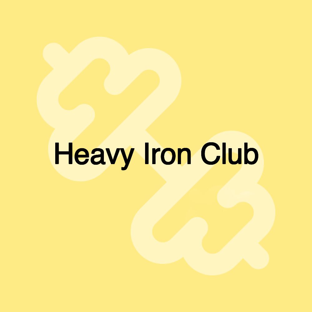 Heavy Iron Club