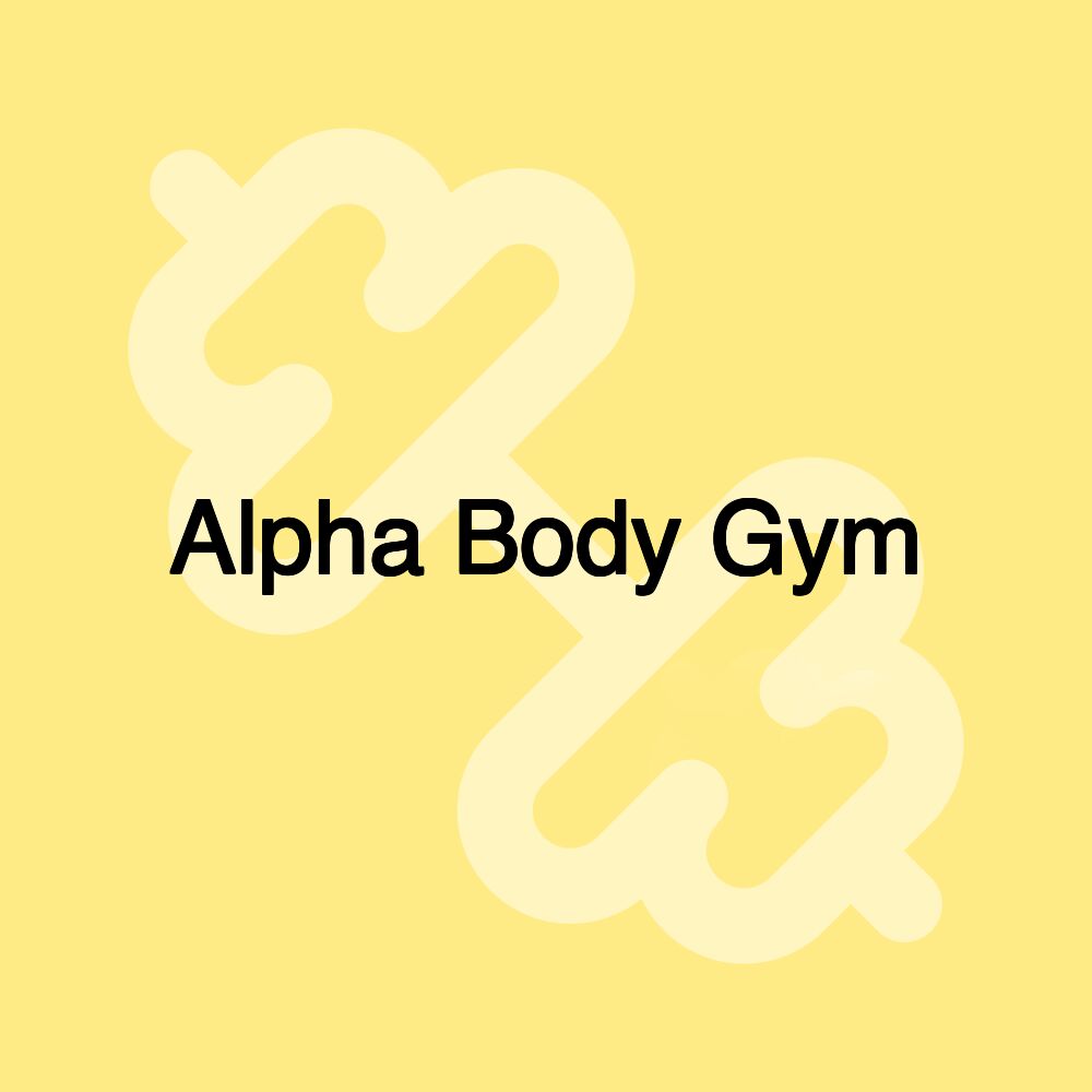 Alpha Body Gym