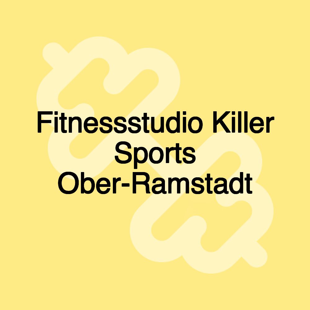 Fitnessstudio Killer Sports Ober-Ramstadt