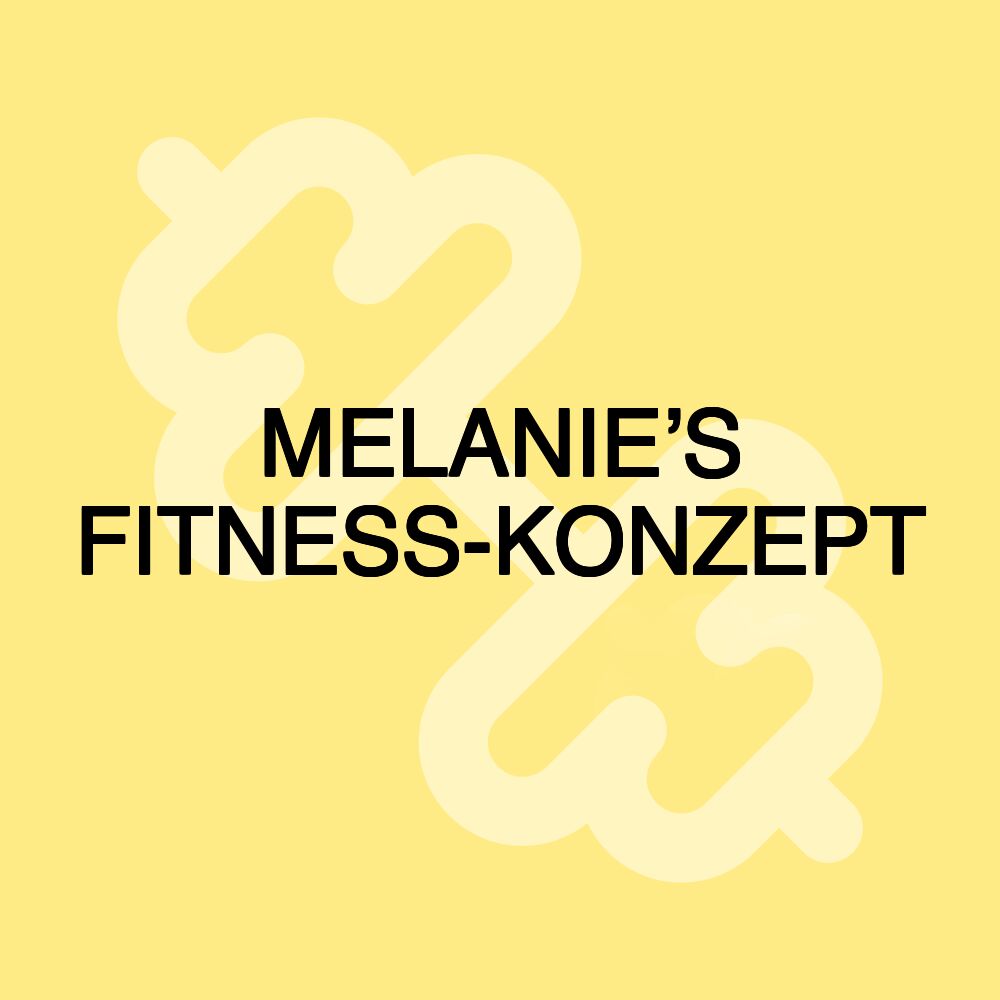 MELANIE’S FITNESS-KONZEPT