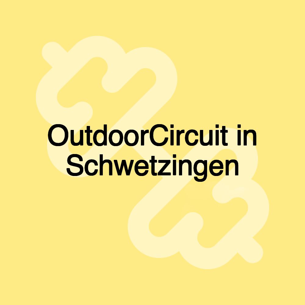 OutdoorCircuit in Schwetzingen