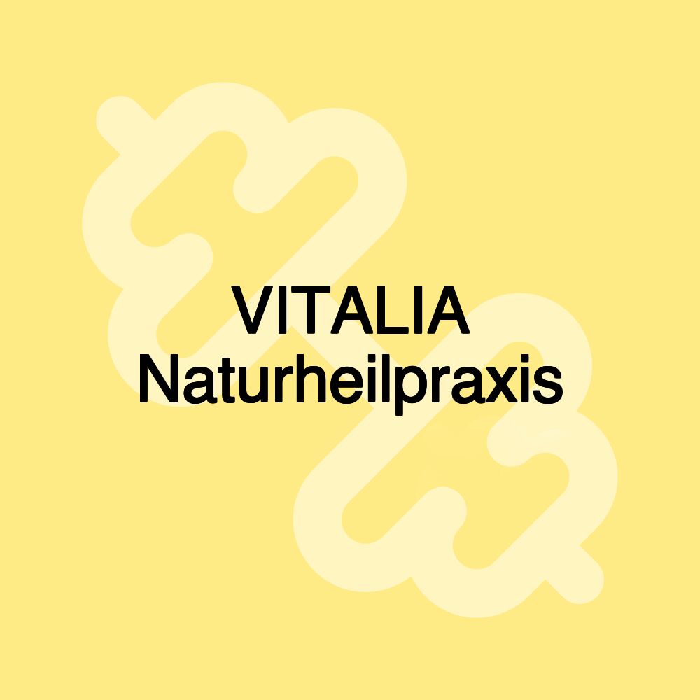 VITALIA Naturheilpraxis