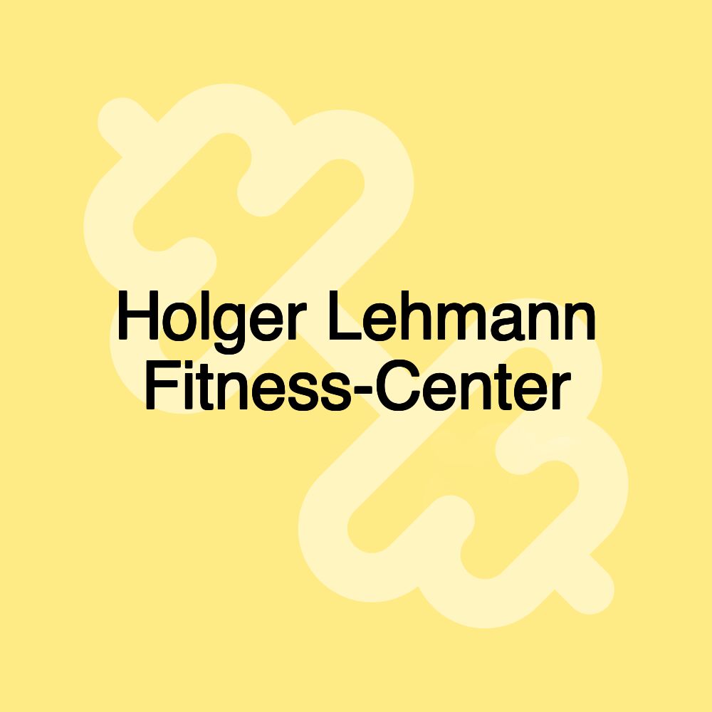 Holger Lehmann Fitness-Center