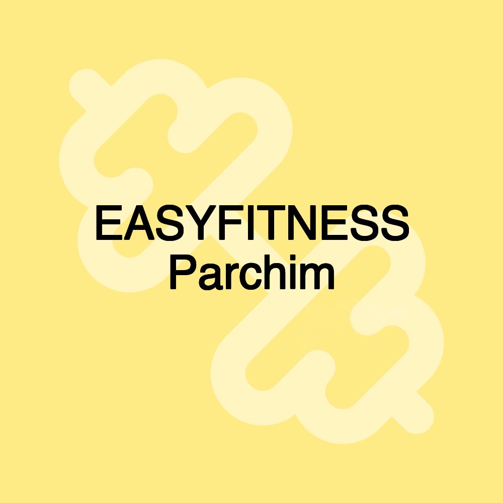 EASYFITNESS Parchim