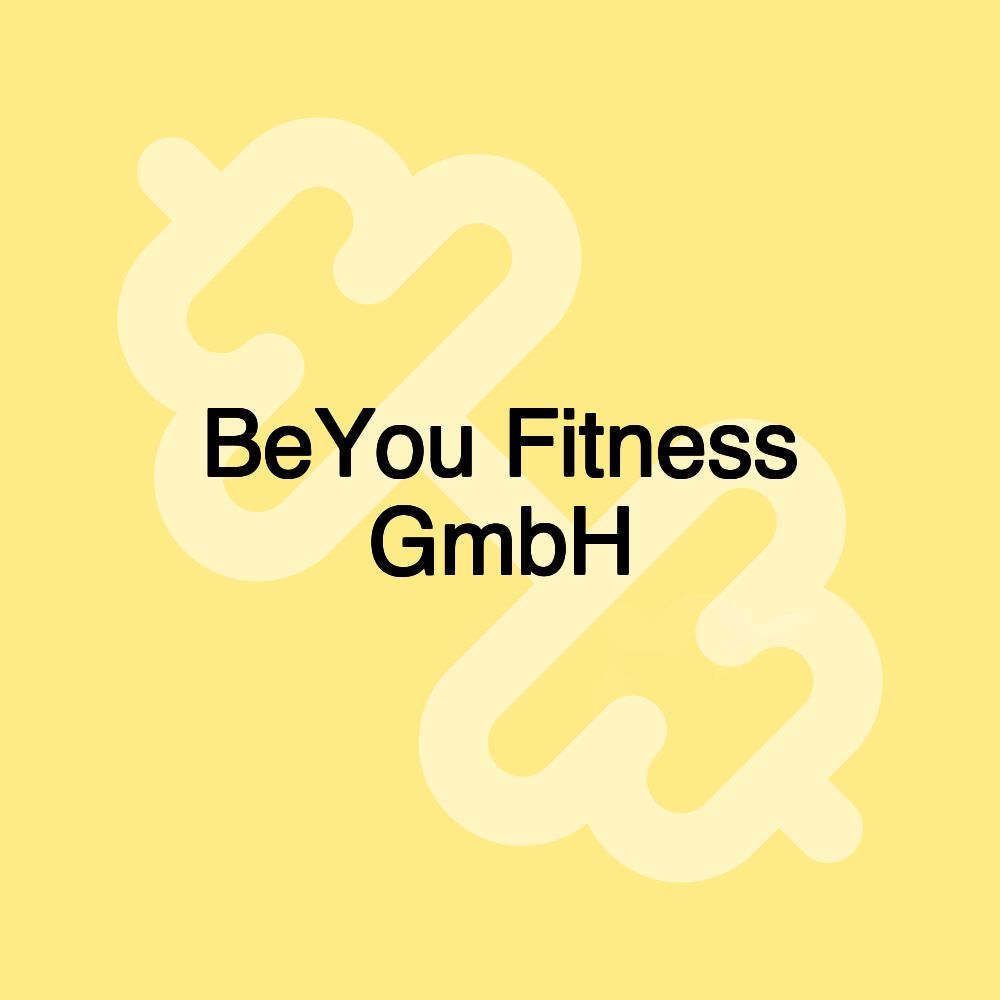 BeYou Fitness GmbH