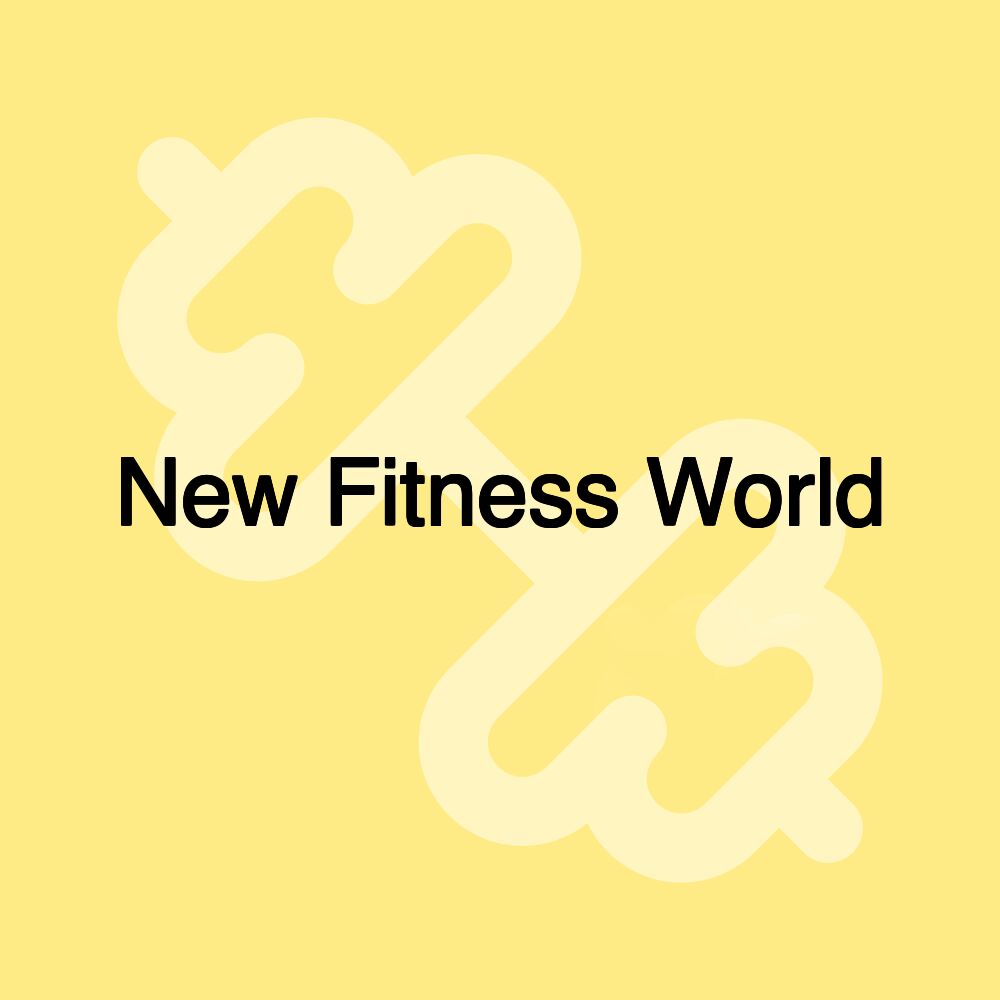 New Fitness World