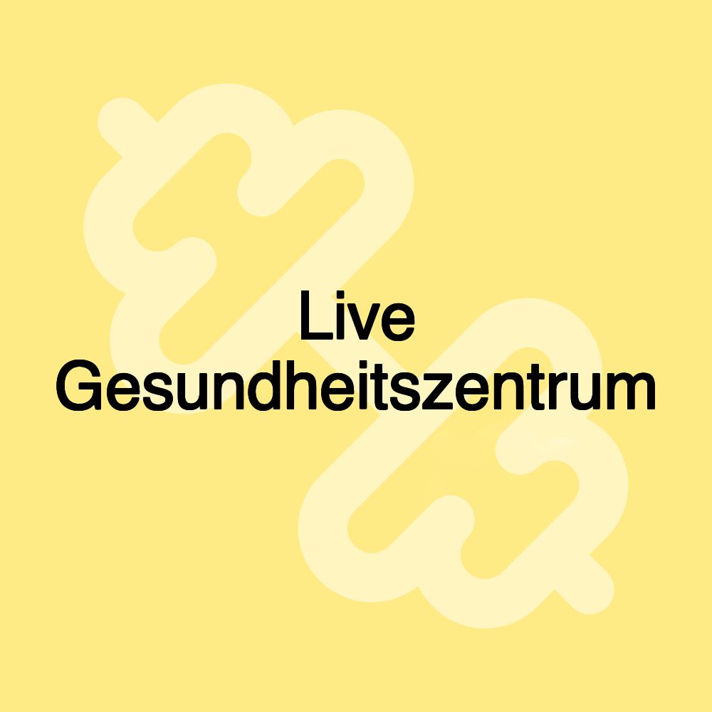 Live Gesundheitszentrum