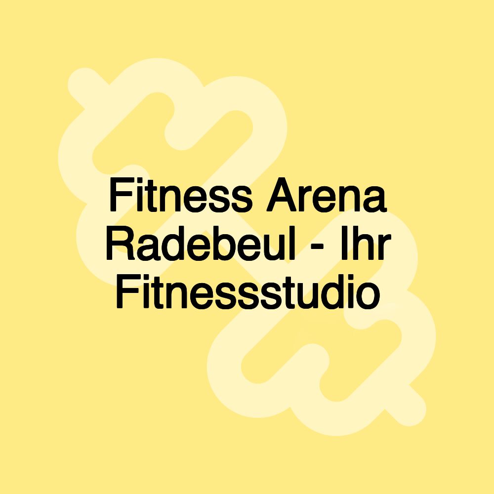 Fitness Arena Radebeul - Ihr Fitnessstudio