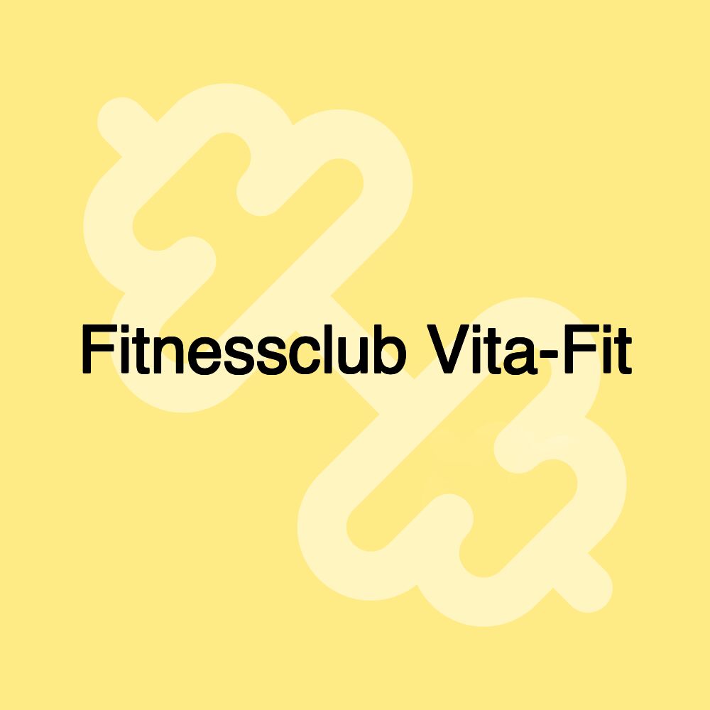 Fitnessclub Vita-Fit