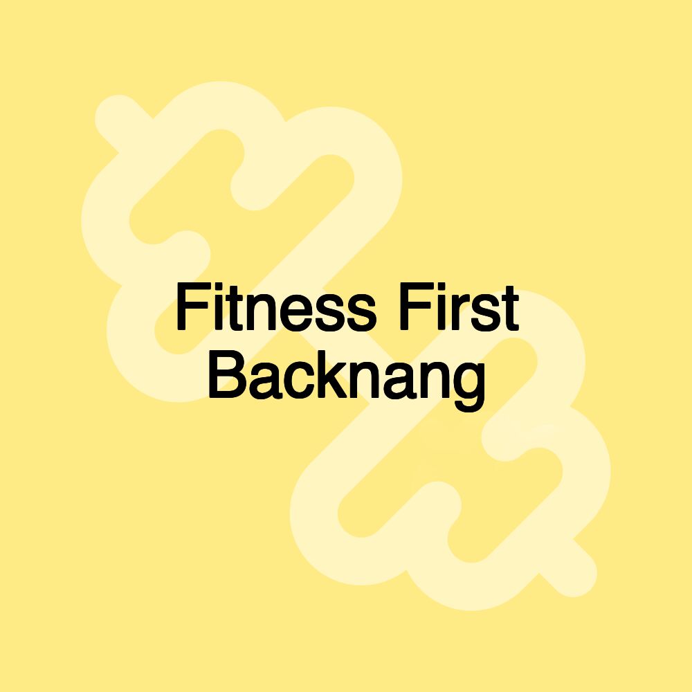 Fitness First Backnang