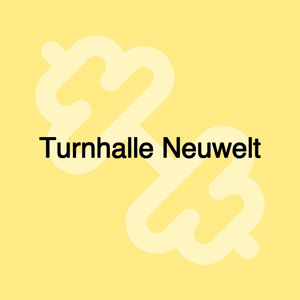 Turnhalle Neuwelt