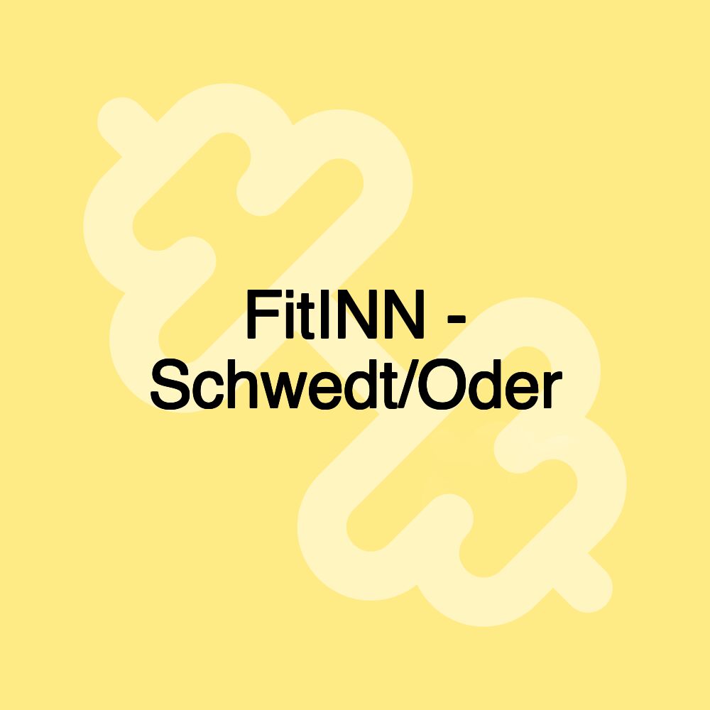 FitINN - Schwedt/Oder