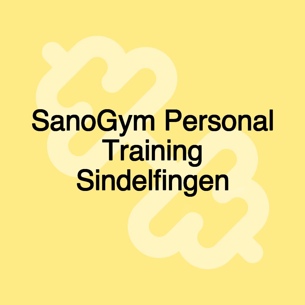 SanoGym Personal Training Sindelfingen