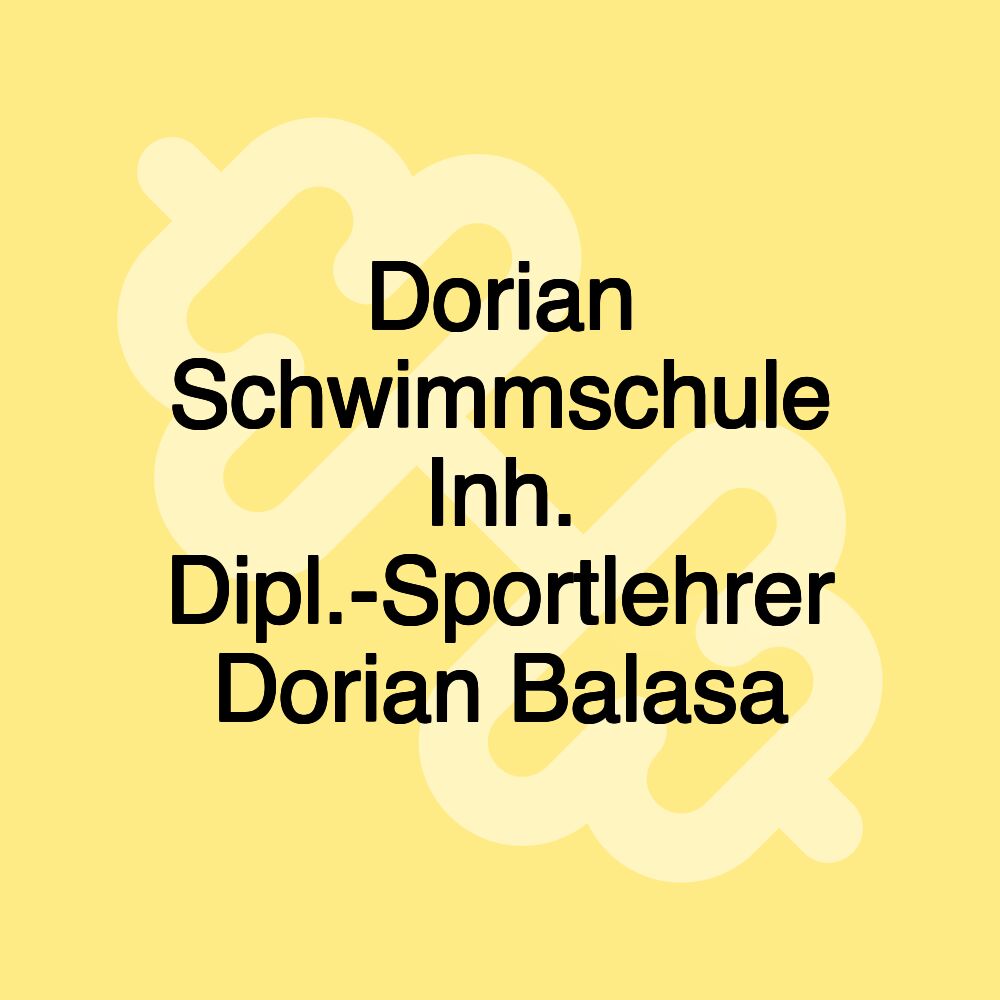 Dorian Schwimmschule Inh. Dipl.-Sportlehrer Dorian Balasa