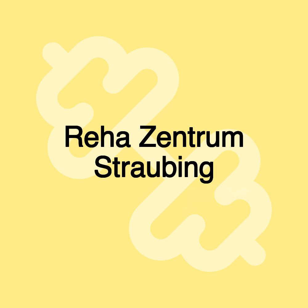 Reha Zentrum Straubing