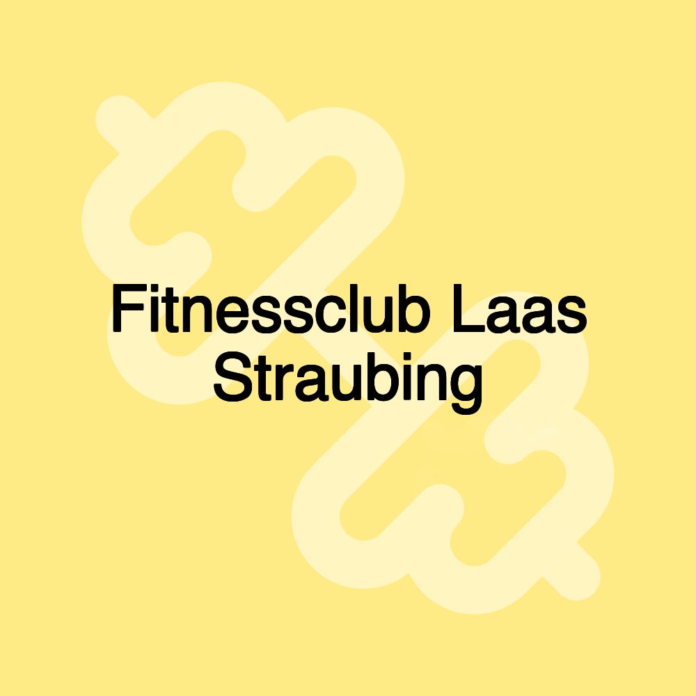 Fitnessclub Laas Straubing