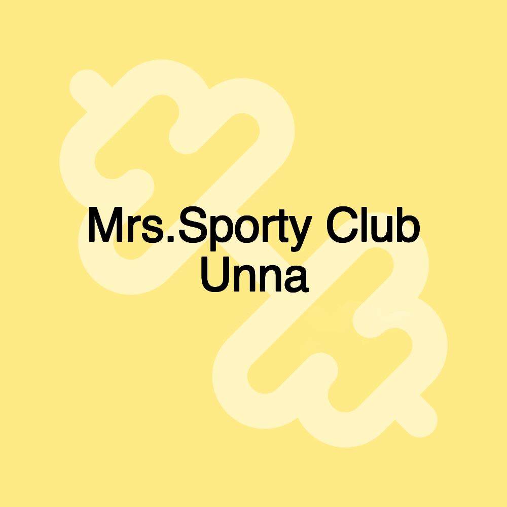 Mrs.Sporty Club Unna