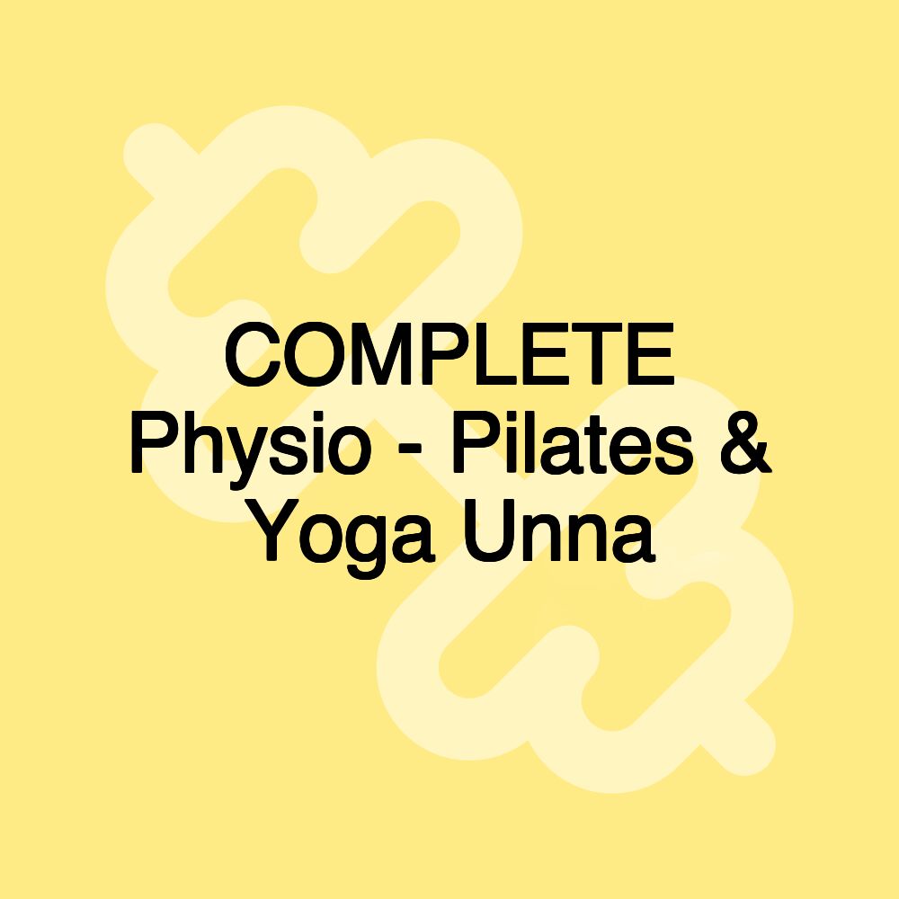 COMPLETE Physio - Pilates & Yoga Unna