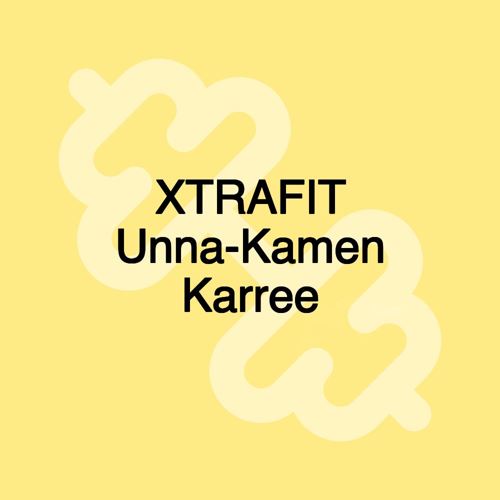 XTRAFIT Unna-Kamen Karree