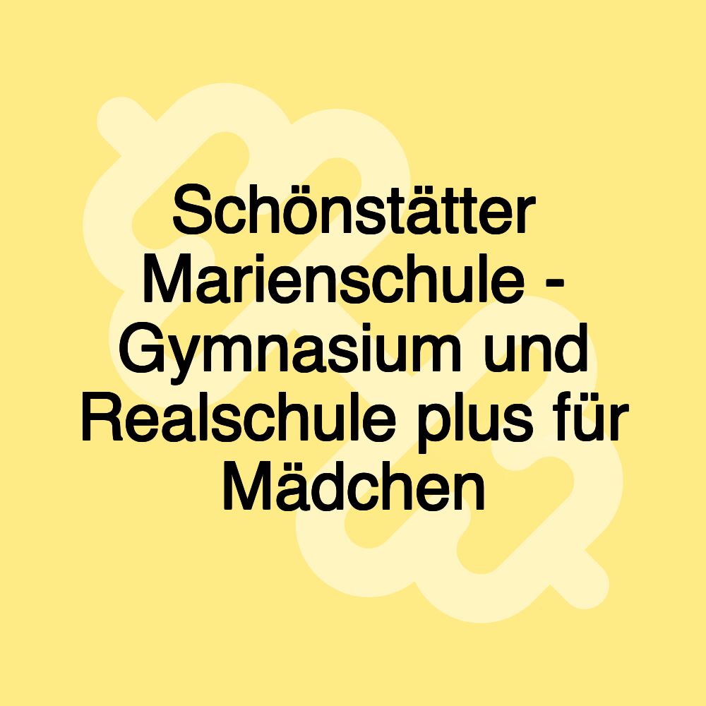 Schönstätter Marienschule - Gymnasium und Realschule plus für Mädchen