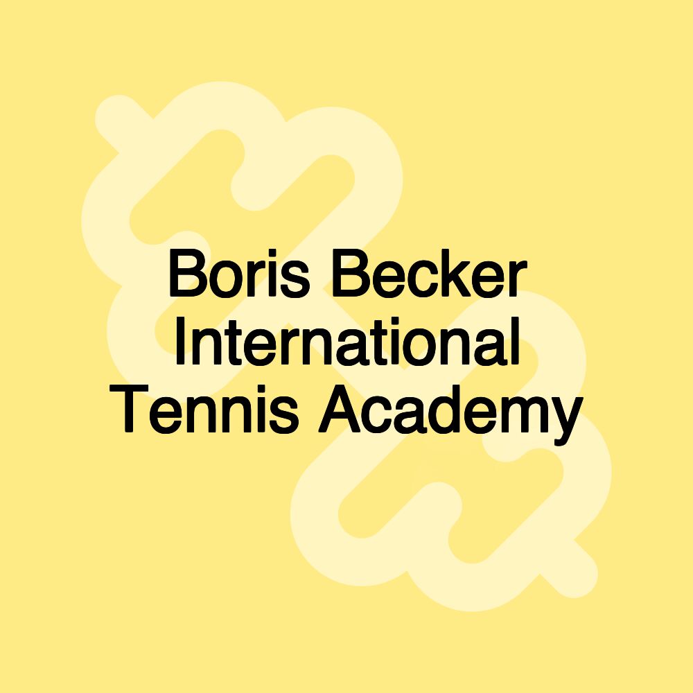 Boris Becker International Tennis Academy